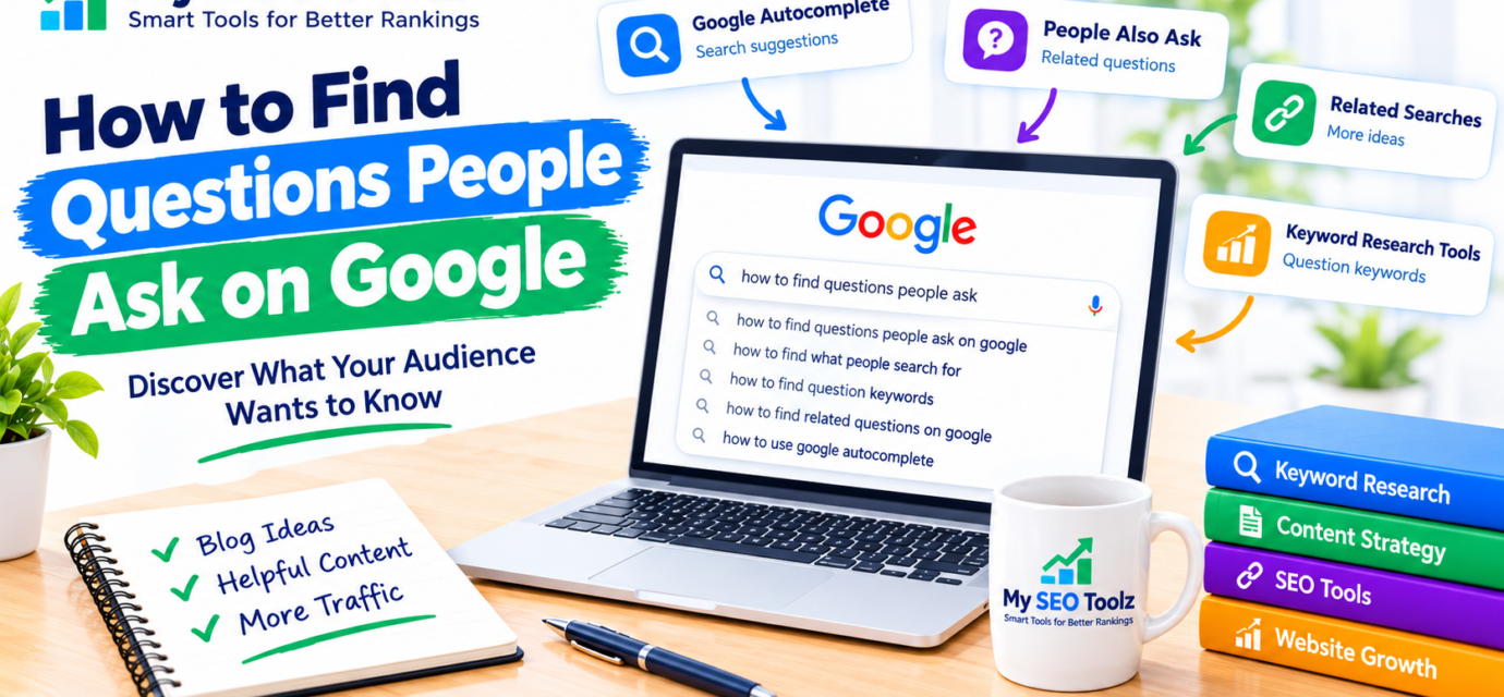 How to Find Questions People Ask on Google using keyword research tools